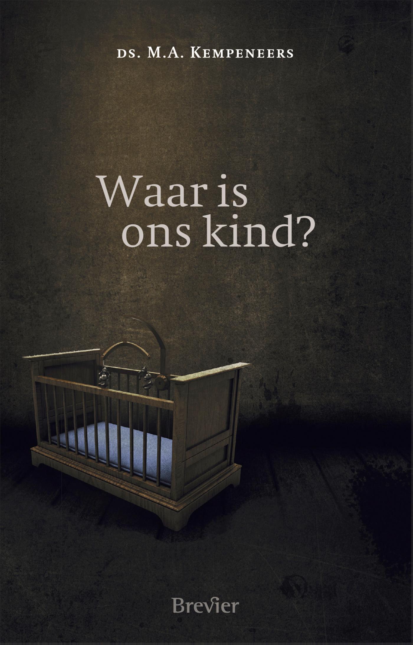 Omslag van Waar is ons kind?