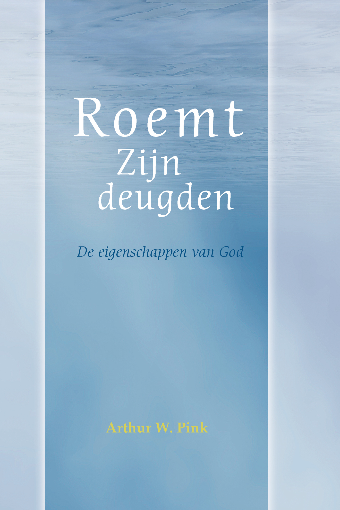 Omslag van Roemt Zijn deugden