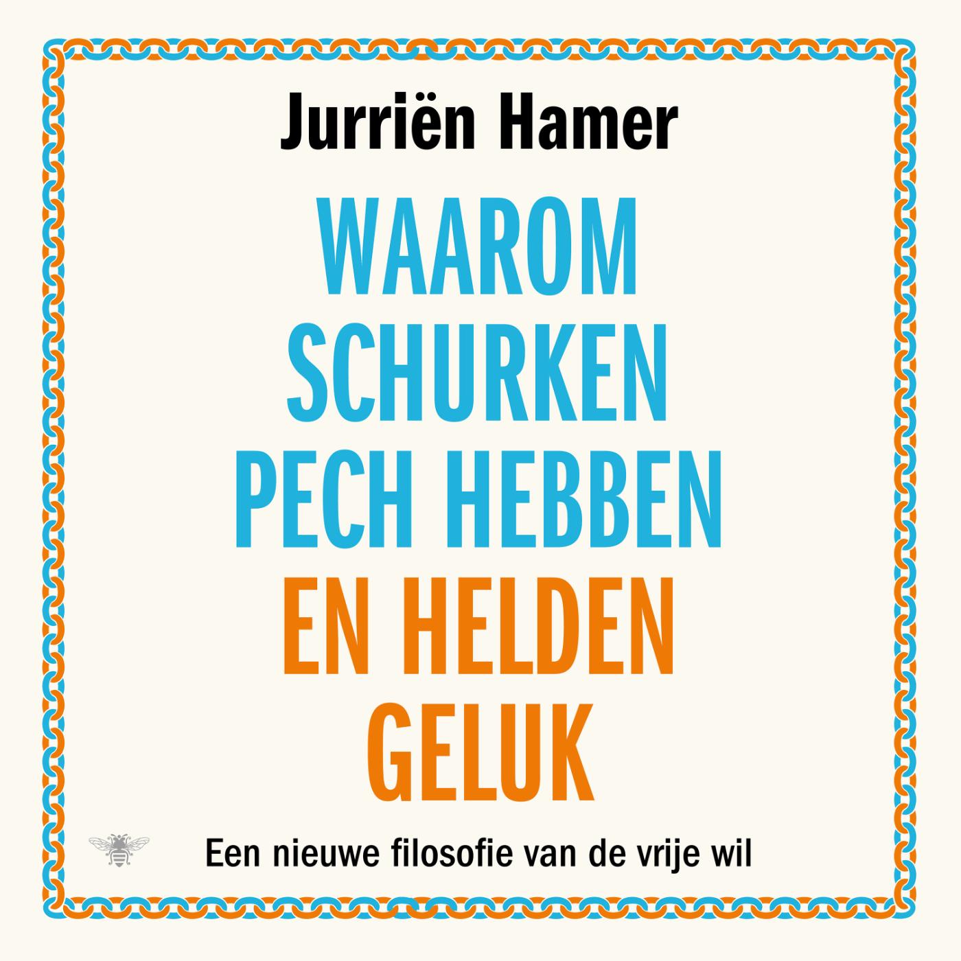 Omslag van Waarom schurken pech hebben en helden geluk