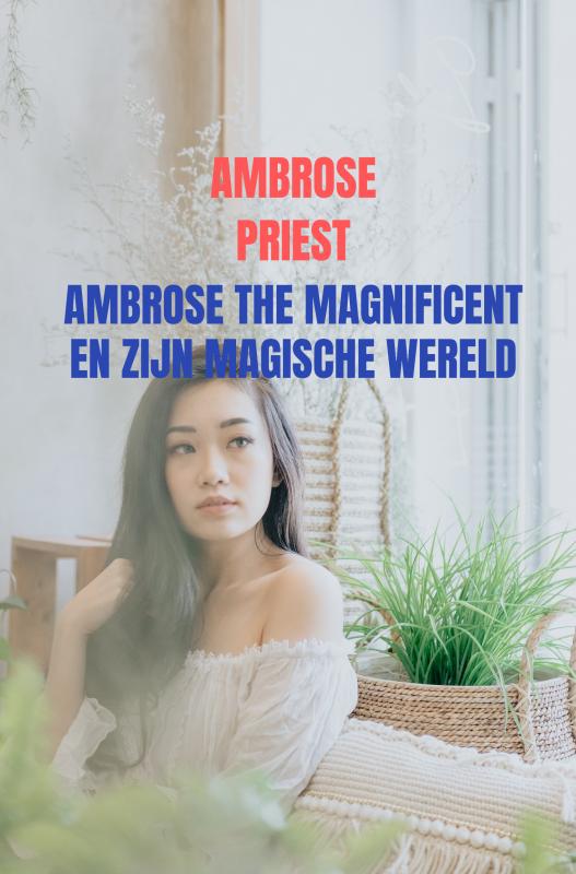 Omslag van Ambrose the Magnificent en zijn Magische Wereld
