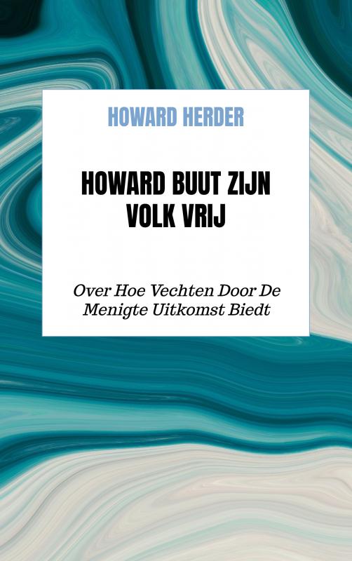 Omslag van Howard Buut Zijn Volk Vrij