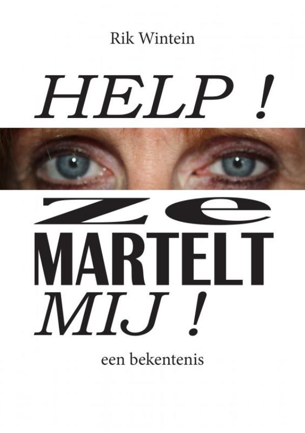 Omslag van Help! Ze Martelt Mij!