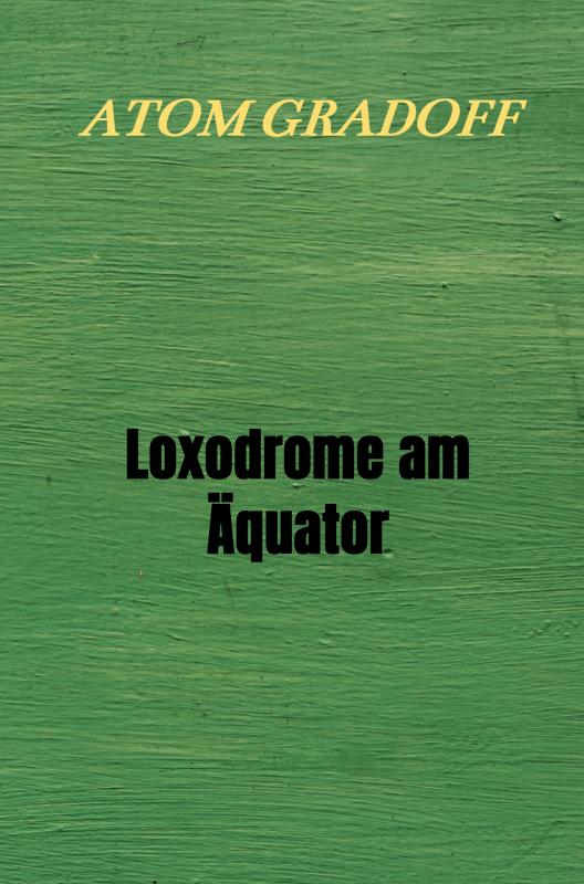 Omslag van Loxodrome am Äquator