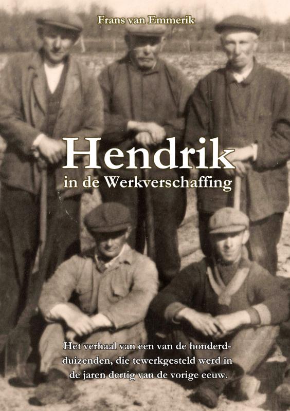 Omslag van Hendrik in de Werkverschaffing