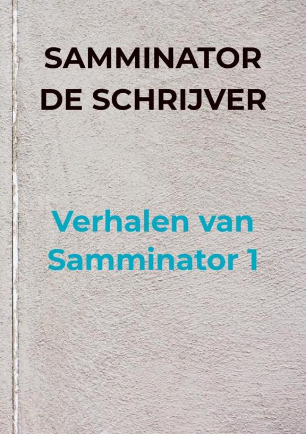 Omslag van Verhalen van Samminator 1