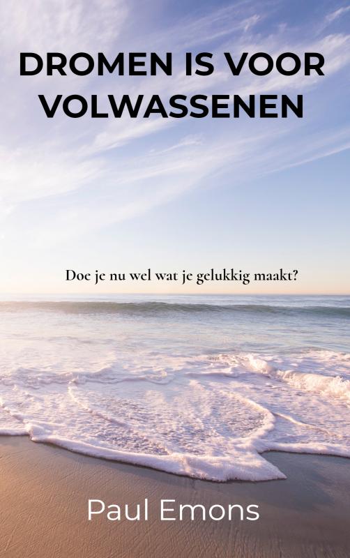 Omslag van Dromen is voor Volwassenen