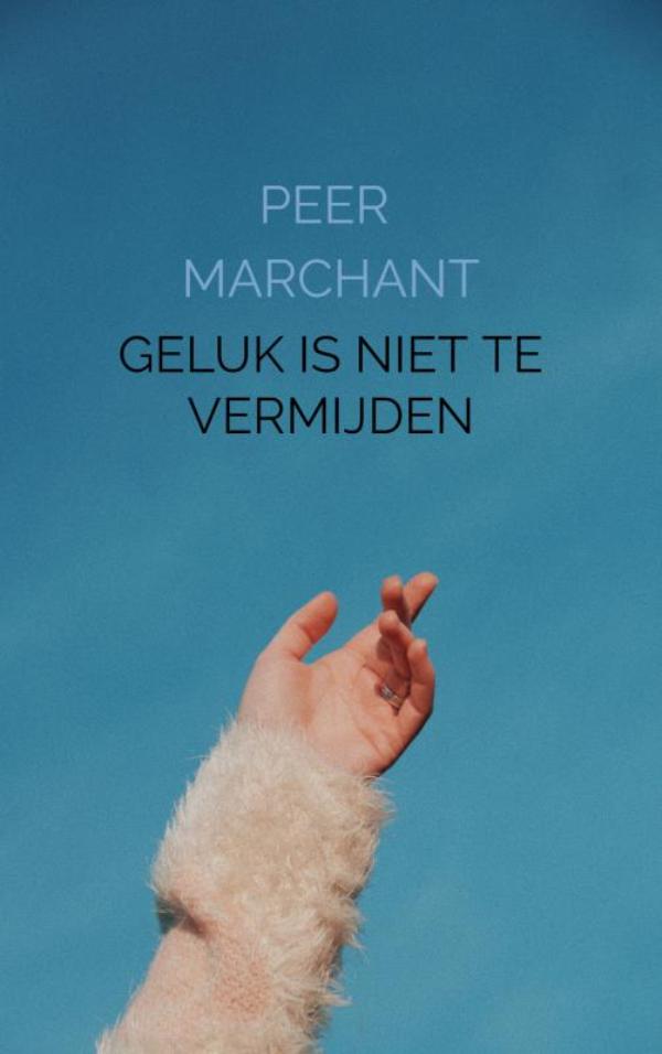 Omslag van Geluk is niet te vermijden