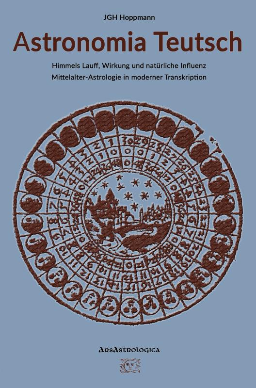 Omslag van Astronomia Teutsch – Himmels Lauff, Wirkung und natürliche Influenz