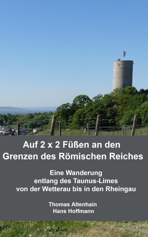 Omslag van Auf 2 x 2 Füßen an den Grenzen des Römischen Reiches