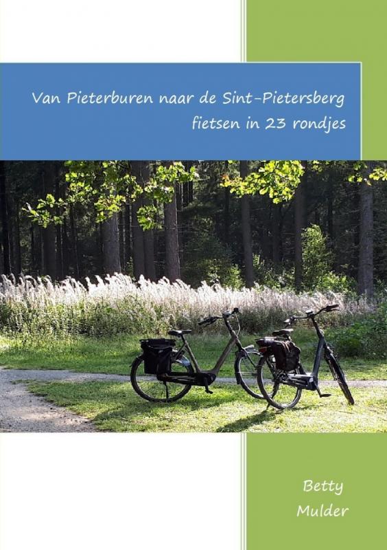 Omslag van Van Pieterburen naar de Sint-Pietersberg fietsen in 23 rondjes