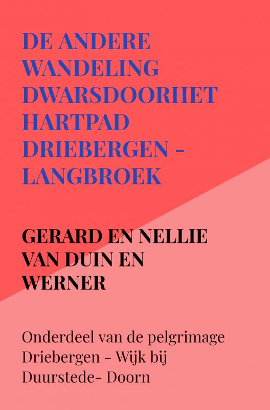 Omslag van De andere wandeling dwarsdoorhethartpad Driebergen - Langbroek