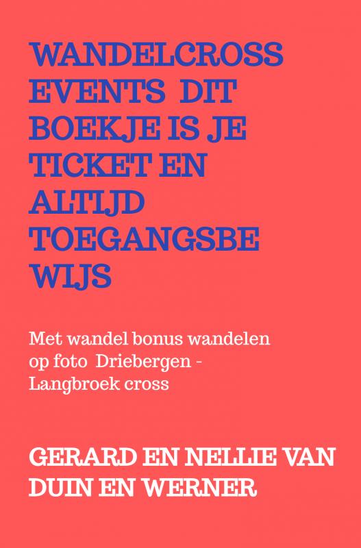 Omslag van Wandelcross events dit boekje is je ticket en altijd toegangsbewijs