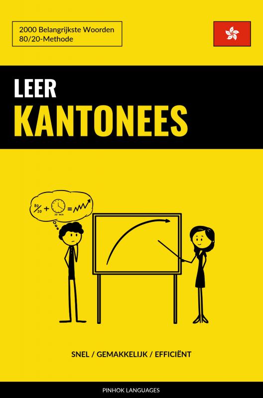 Omslag van Leer Kantonees - Snel / Gemakkelijk / Efficiënt