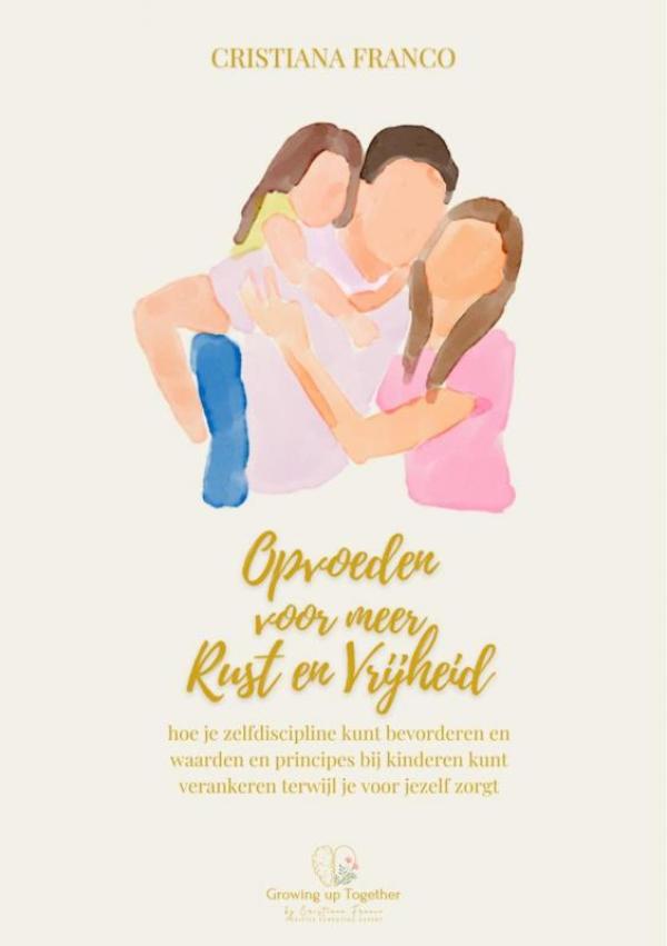 Omslag van Opvoeden voor meer rust en vrijheid