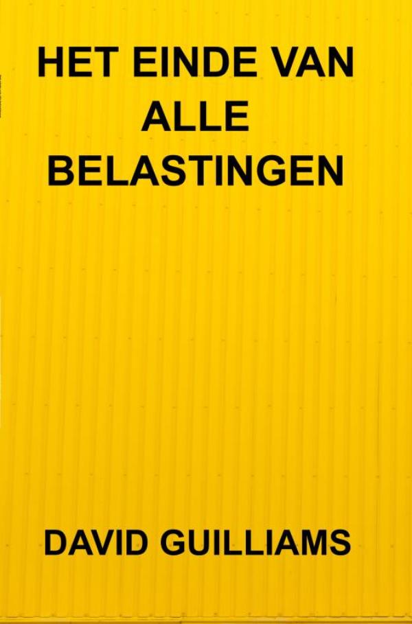 Omslag van Het einde van alle belastingen