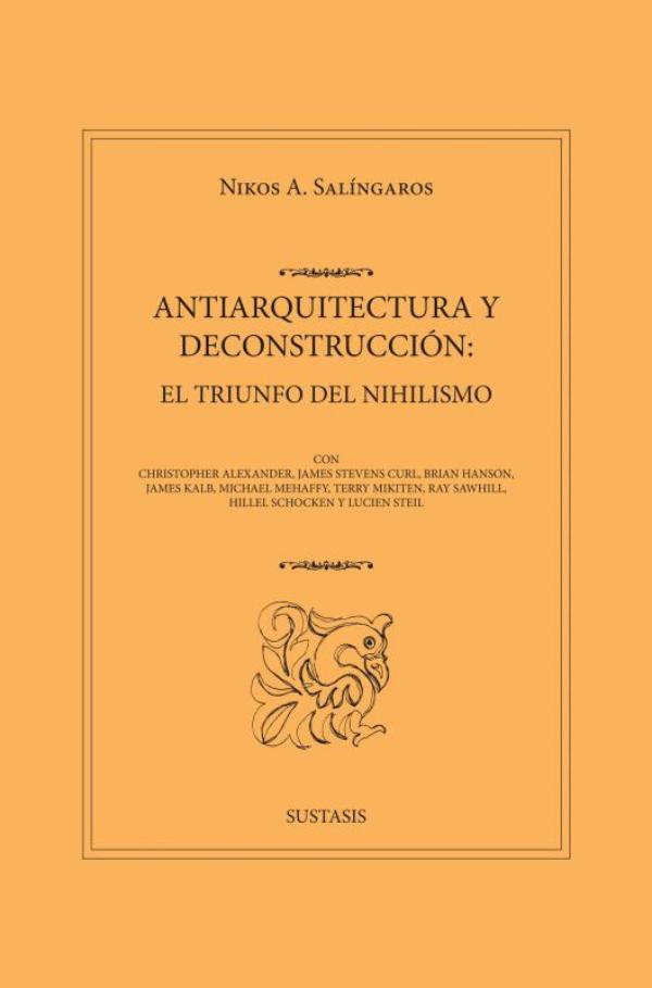 Omslag van ANTIARQUITECTURA Y DECONSTRUCCIÓN: EL TRIUNFO DEL NIHILISMO