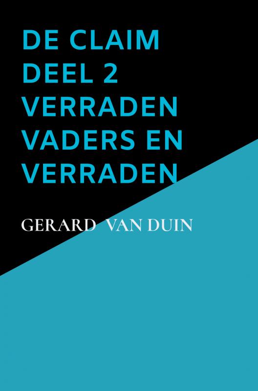 Omslag van De claim deel 2 verraden vaders en verraden kinderen