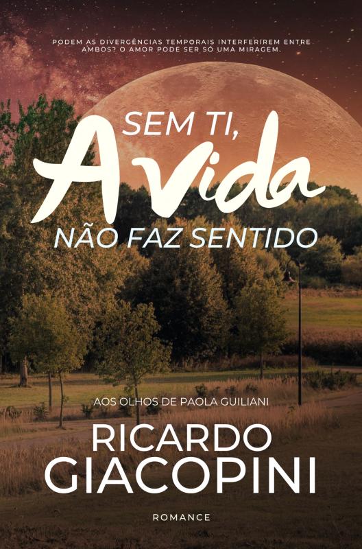 Omslag van Sem Ti, a Vida Não Faz Sentido