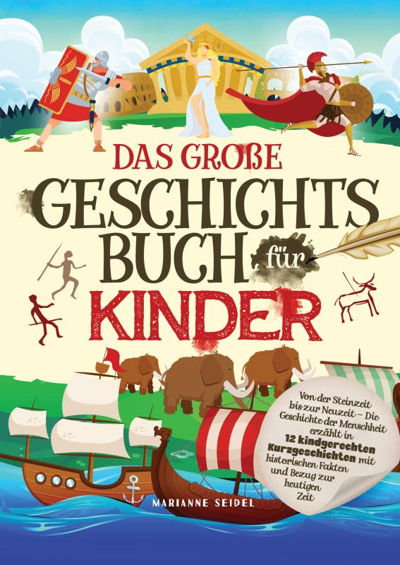 Omslag van Das große Geschichtsbuch für Kinder: Von der Steinzeit bis zur Neuzeit