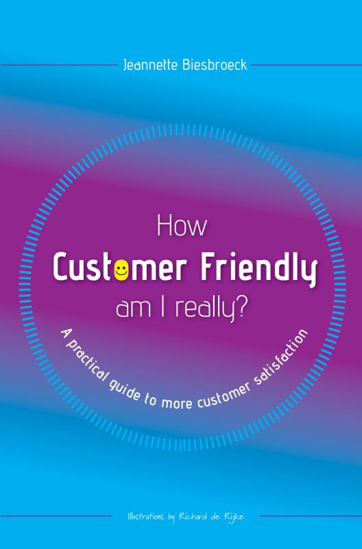 Omslag van How customer friendly am I really?