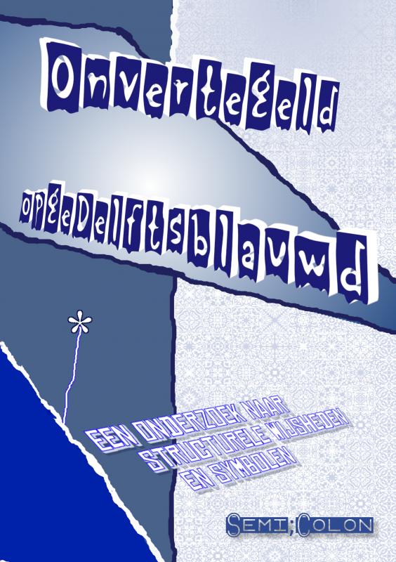Omslag van Onvertegeld opgeDelftsblauwd