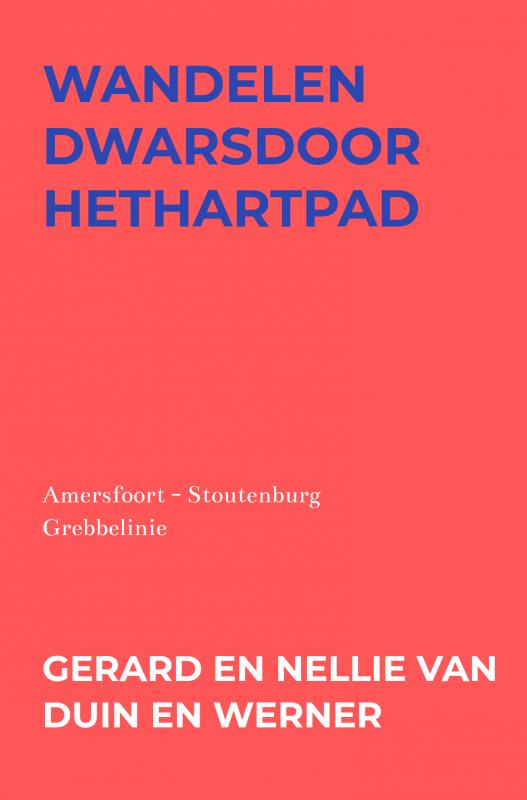 Omslag van Wandelen dwarsdoorhethartpad
