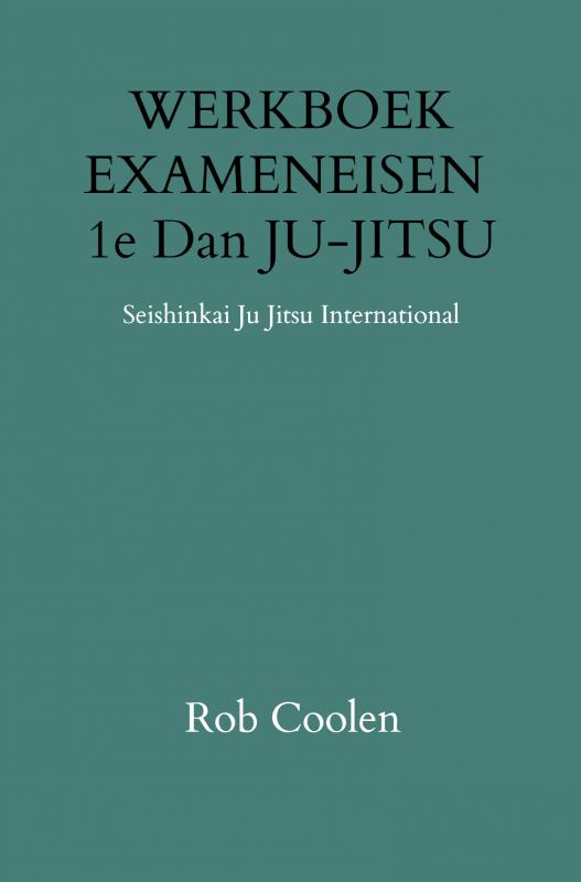 Omslag van WERKBOEK EXAMENEISEN 1e DAN JU-JITSU