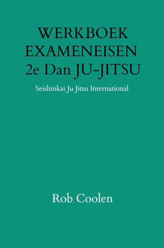 Omslag van WERKBOEK EXAMENEISEN 2e Dan JU-JITSU