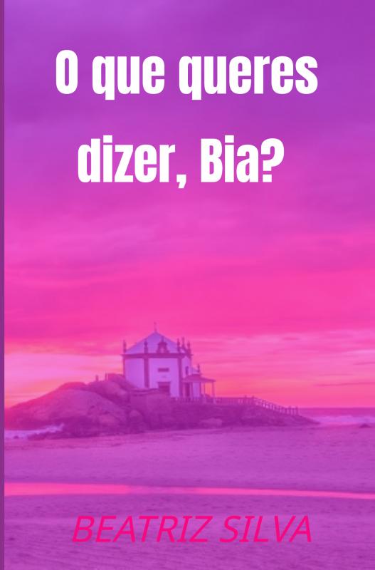 Omslag van O que queres dizer, Bia?