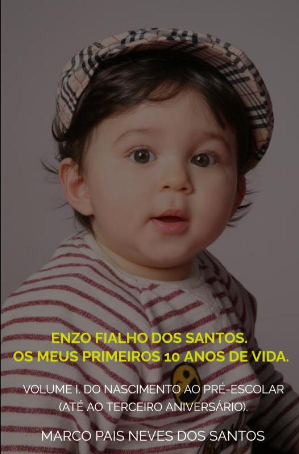 Omslag van Enzo Fialho dos Santos. Os meus primeiros 10 anos de vida.