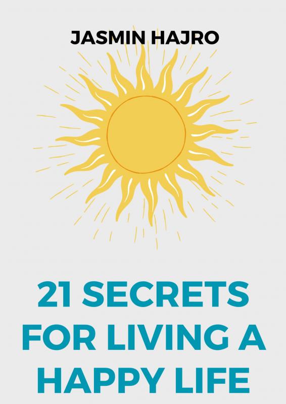 Omslag van 21 secrets for living a happy life