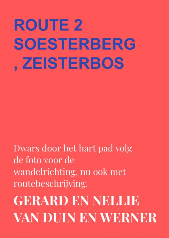 Omslag van Route 2 soesterberg, zeisterbos