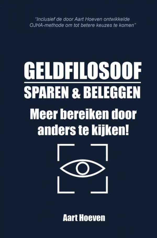 Omslag van Geldfilosoof. Sparen & Beleggen. Meer bereiken door anders te kijken!