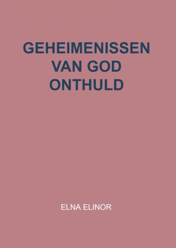 Omslag van Geheimenissen van God onthuld