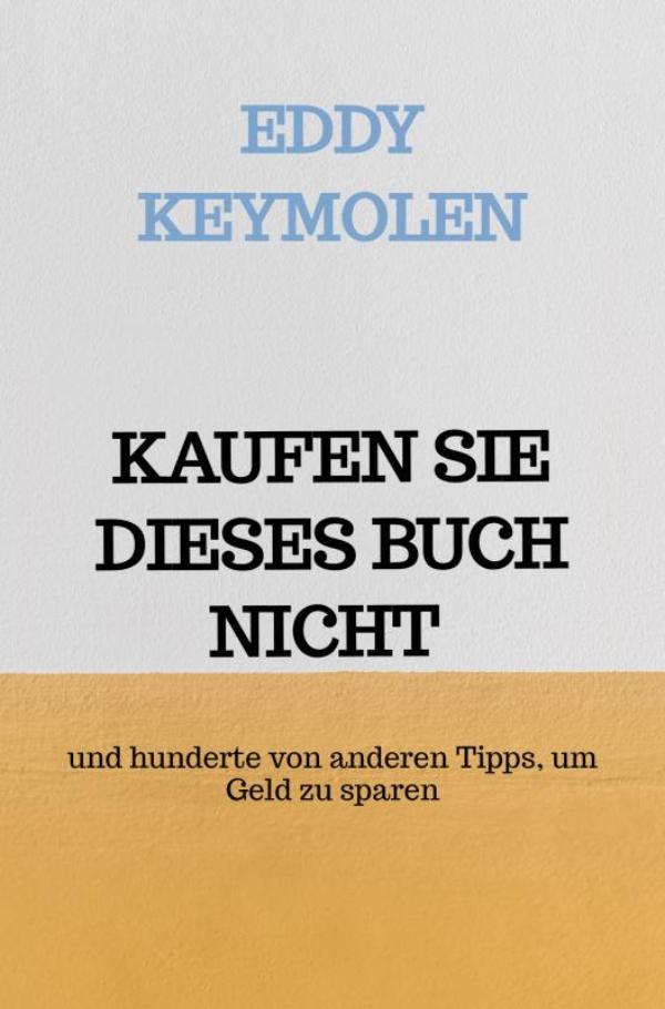 Omslag van KAUFEN SIE DIESES BUCH NICHT