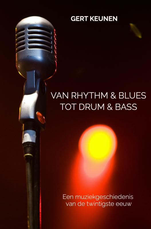 Omslag van VAN RHYTHM & BLUES TOT DRUM & BASS