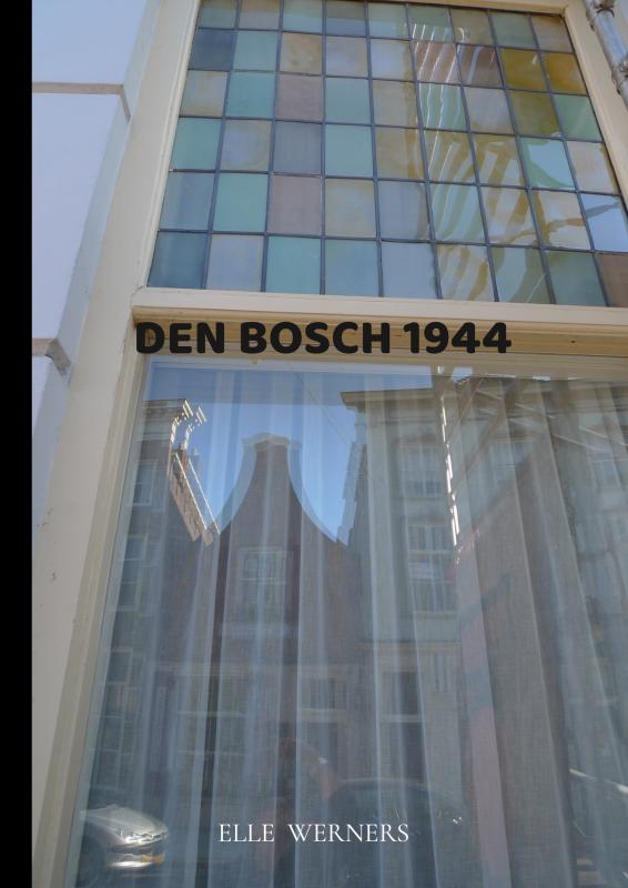 Omslag van DEN BOSCH 1944