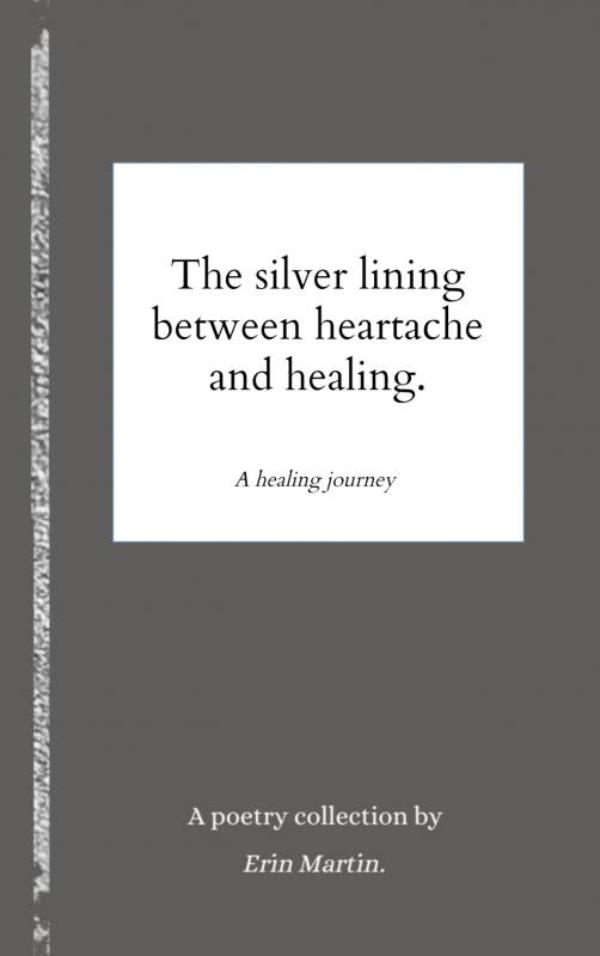 Omslag van The silver lining between heartache and healing.