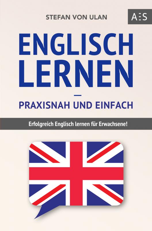 Omslag van Englisch lernen - praxisnah und einfach
