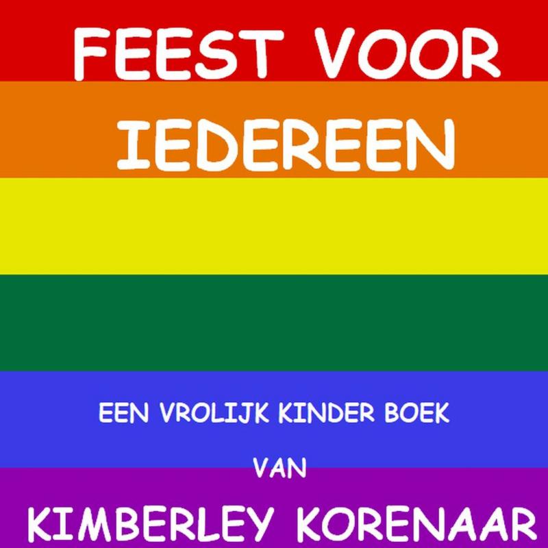 Omslag van FEEST VOOR IEDEREEN een vrolijk KINDER boek van Kimberley Korenaar