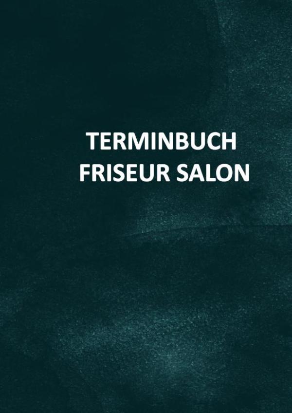 Omslag van Terminbuch Friseur Salon/für Termine 7 mitarbeiter 15 minuten takt