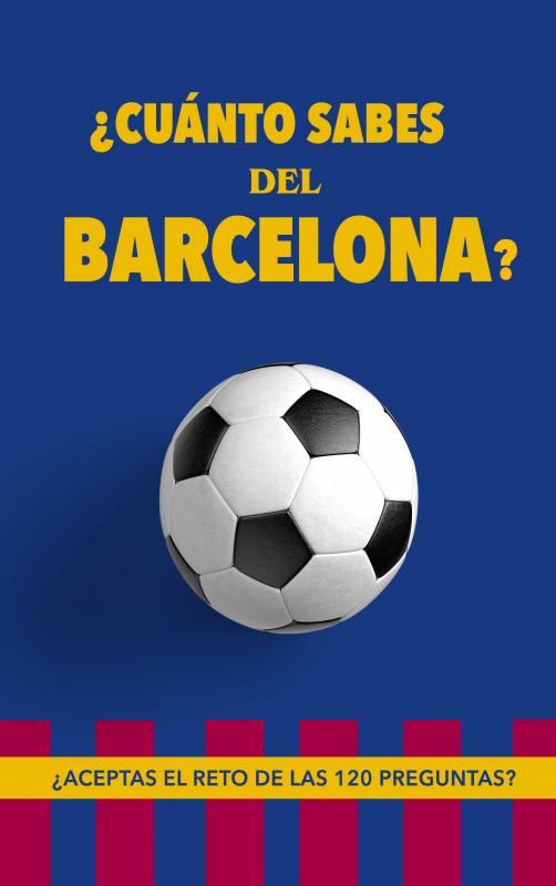 Omslag van ¿Cuánto sabes del Barcelona?