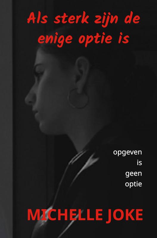 Omslag van Als sterk zijn de enige optie is