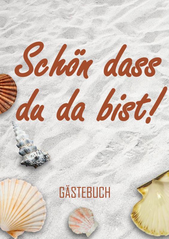 Omslag van Schön dass du da bist! - Gästebuch (A5)