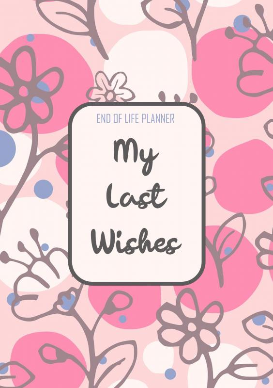Omslag van End of Life Planner - My Final Wishes