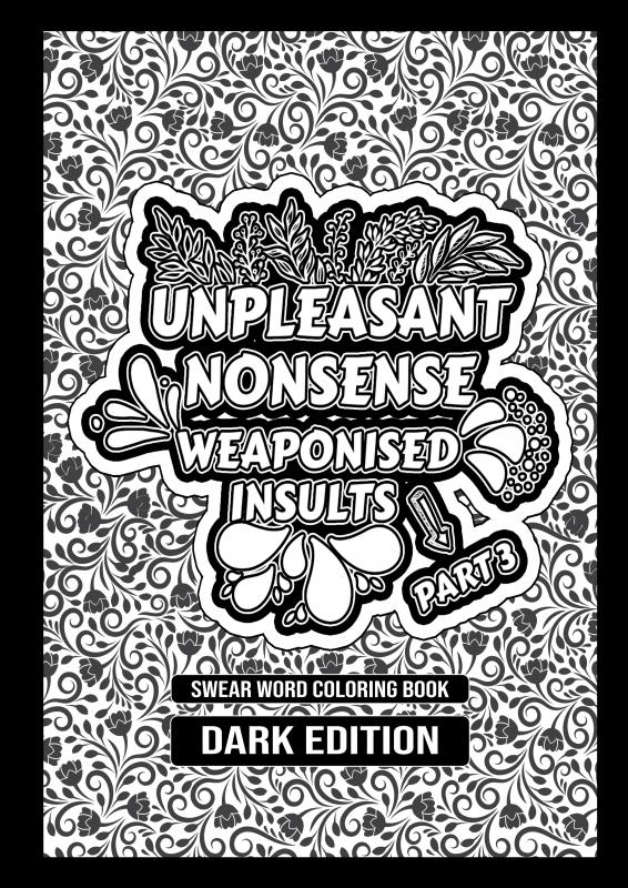 Omslag van Unpleasant nonsense deel 3: Weaponised insults