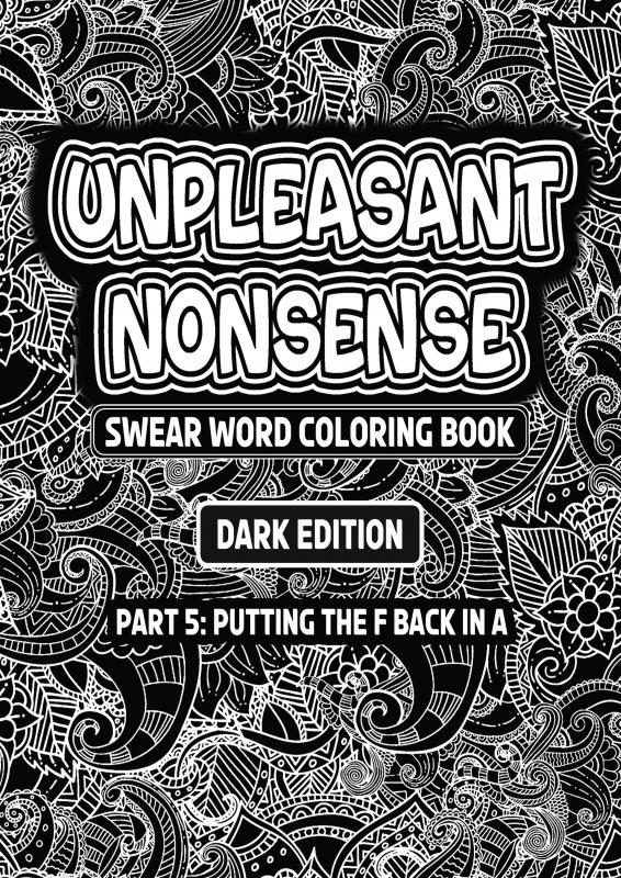 Omslag van Unpleasant nonsense: Putting the F back in A