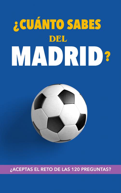 Omslag van ¿Cuánto sabes del Madrid?