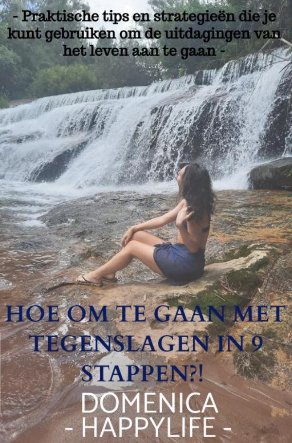 Omslag van Hoe om te gaan met tegenslagen in 9 stappen?!