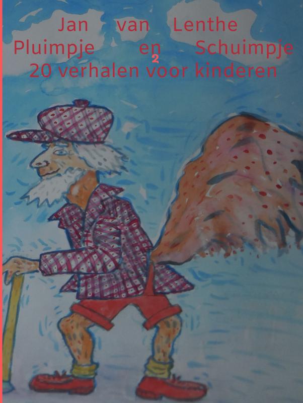 Omslag van Jan van Lenthe vertelt (1) Pluimpje en Schuimpje